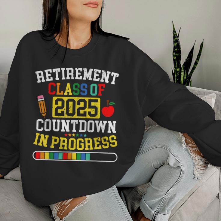 Retirement Class Of 2025 Countdown In Progress Teacher Women Sweatshirt Gifts for Her