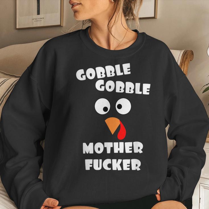 Gobble Gobble Motherfucker Turkey Thanksgiving Day Adult Women Sweatshirt Gifts for Her