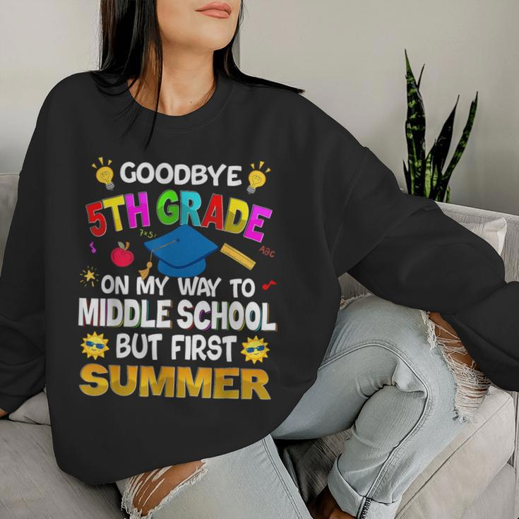 Goodbye 5Th Grade Graduation To 6Th Grade Hello Summer 2024 Women Sweatshirt Gifts for Her