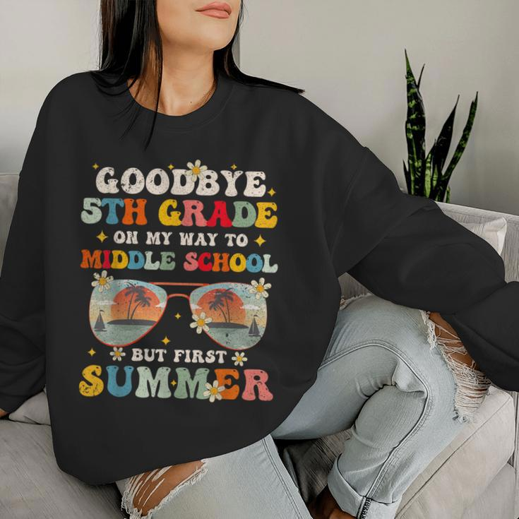Goodbye 5Th Grade Graduation To Middle School Hello Summer Women Sweatshirt Gifts for Her