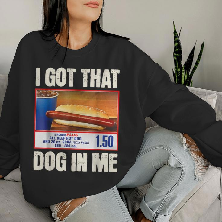 I Got-That Dog In Me Hotdog Hot Dogs Combo Women Sweatshirt Gifts for Her