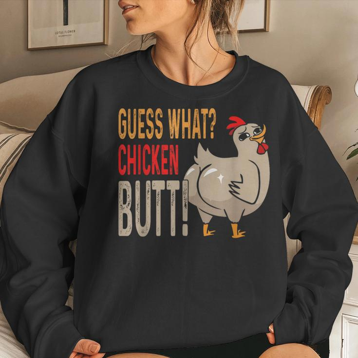 Guess What Chicken Butt Dad Siblings Friends Humor Women Sweatshirt Gifts for Her