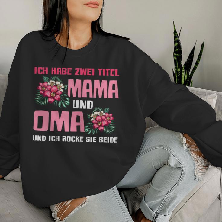 Ich Habe Zwei Titel Mama Und Oma Mutter Sweatshirt Frauen Geschenke für Sie