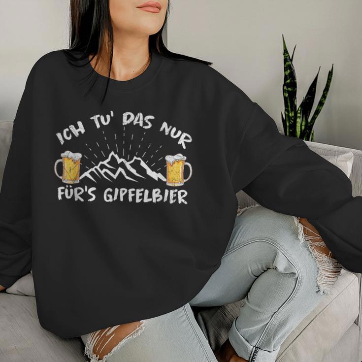 Ich Tu Das Nur Fürs Gipfelbier Hiking Beer Berg Bergsteiger Sweatshirt Frauen Geschenke für Sie