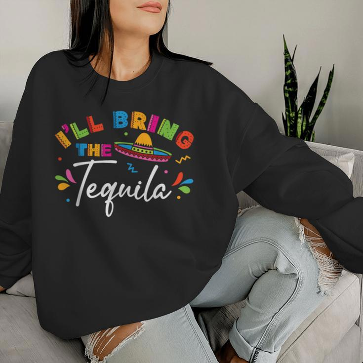 I'll Bring The Tequila Cinco De Mayo Mexico Group Matching Women Sweatshirt Gifts for Her
