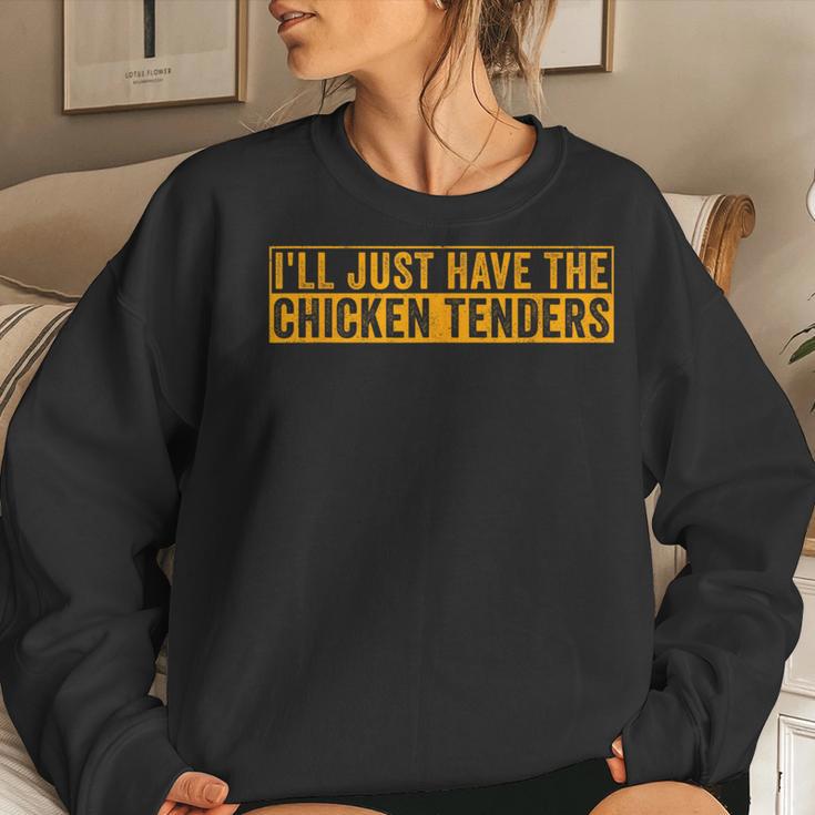 I'll Just Have The Chicken Tenders Retro Women Sweatshirt Gifts for Her