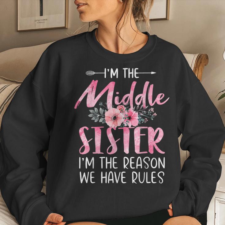 I'm The Middle Sister I Am Reason We Have Rules Floral Cute Women Sweatshirt Gifts for Her