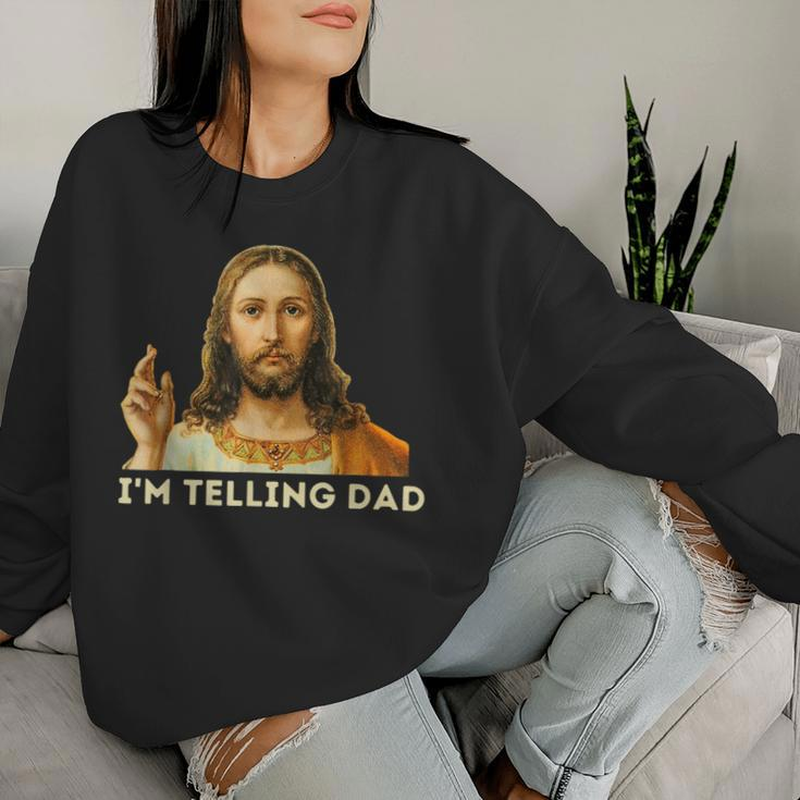 I'm Telling Dad Religious Christian Jesus Meme Women Sweatshirt Gifts for Her