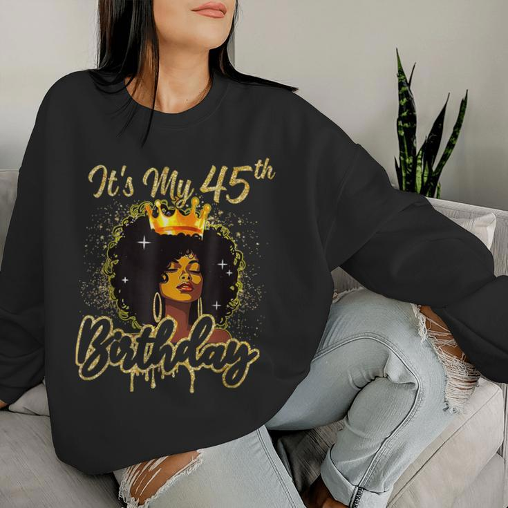 It's My 45Th Birthday Queen 45 Years Old Crown Gold Women Women Sweatshirt Gifts for Her