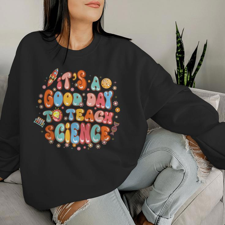 It's A Good Day To Teach Science Teacher Groovy Retro Women Sweatshirt Gifts for Her