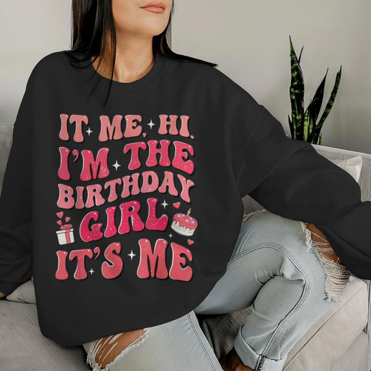 Its Me Hi Im The Birthday Girl Its Me Pajama Birthday Girl Women Sweatshirt Gifts for Her