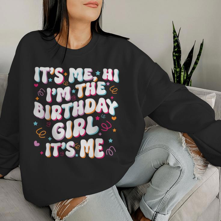 It's Me Hi I'm The Birthday Girl It's Me Birthday Party Women Sweatshirt Gifts for Her