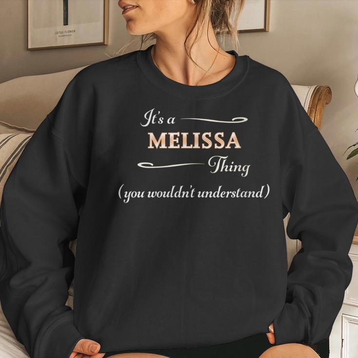 It's A Melissa Thing You Wouldn't Understand Name Women Sweatshirt Gifts for Her