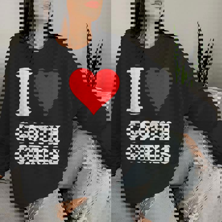 J'aime Les Filles Gothiques Women Sweatshirt Cadeaux pour elle