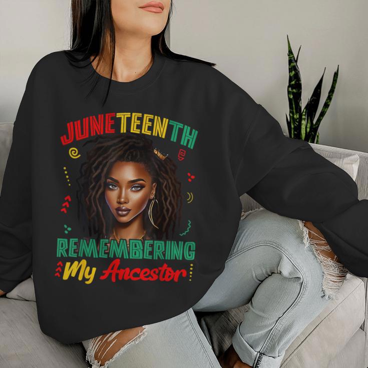 Junenth Remembering My Ancestor Freedom African Women Women Sweatshirt Gifts for Her