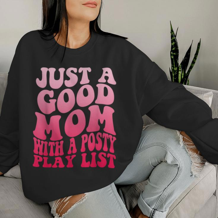 Just A Good Mom With A Posty Play List Groovy Saying Women Sweatshirt Gifts for Her