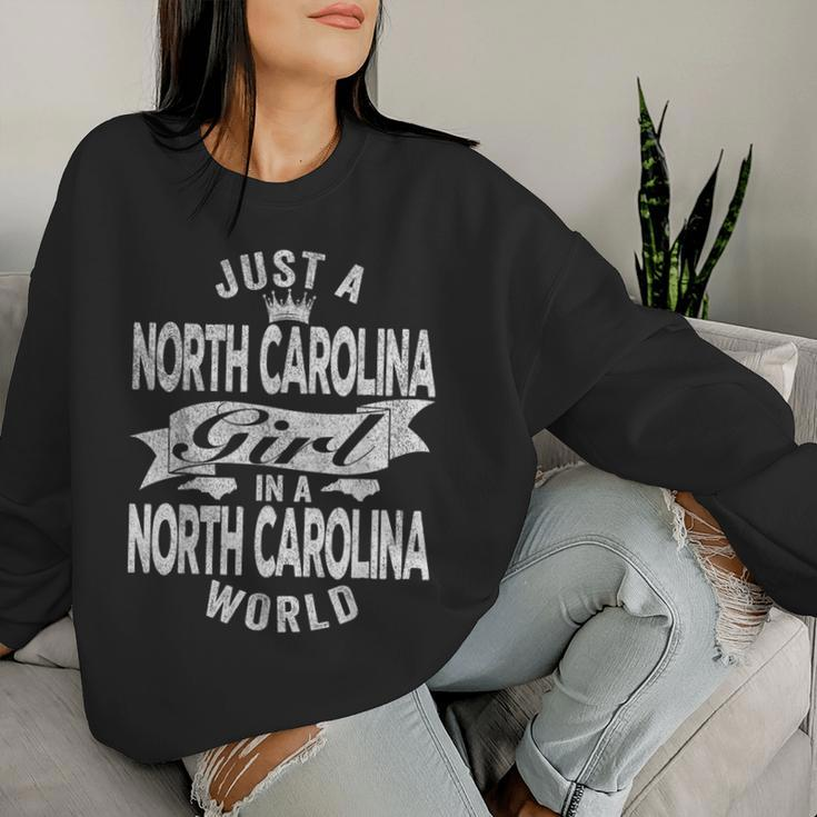 Just A North Carolina Girl In A North Carolina World Women Sweatshirt Gifts for Her