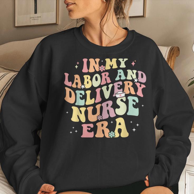 In My Labor And Delivery Nurse Era Retro Nurse Appreciation Women Sweatshirt Gifts for Her