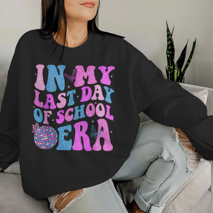 In My Last Day Of School Era Retro Groovy Student Teacher Women Sweatshirt Gifts for Her