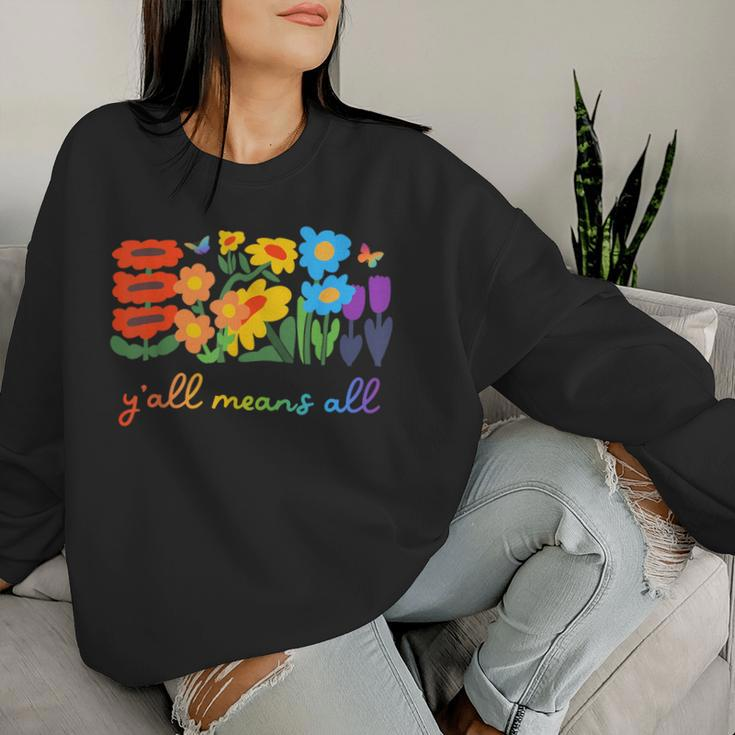 Lgbtq Diversity Y'all Pride Means All Flower Women Sweatshirt Gifts for Her