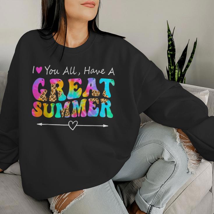 I Love You All Have A Great Summer Groovy For Teachers Women Sweatshirt Gifts for Her