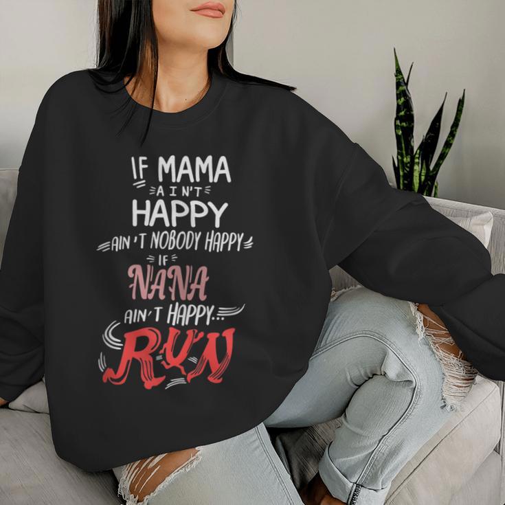 Mama Ist Nicht Glücklich Ist Niemand Glücklich Grandma Ist Nicht Glücklich Run Sweatshirt Frauen Geschenke für Sie