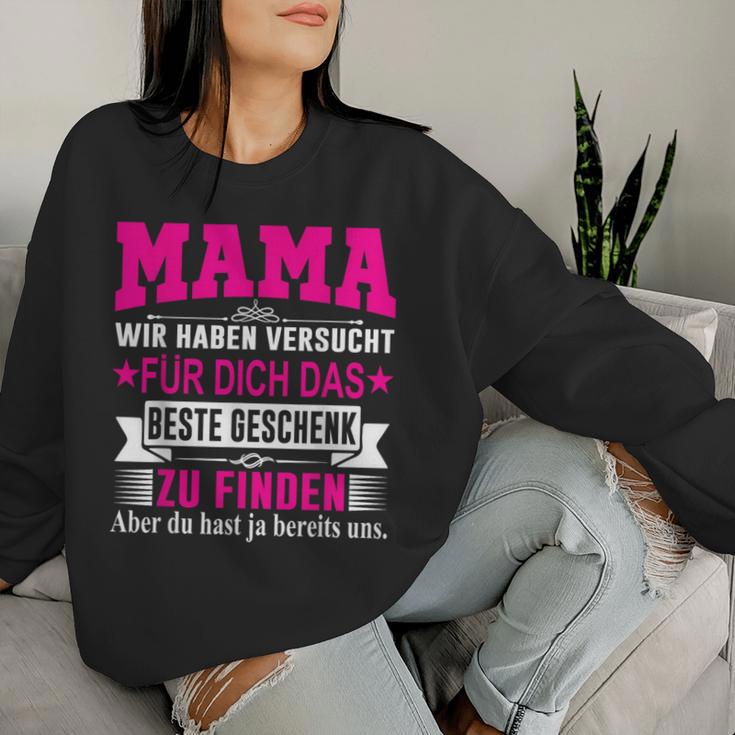 Mama Wir Habenersucht Das Beste Geschenk Sweatshirt Frauen Geschenke für Sie