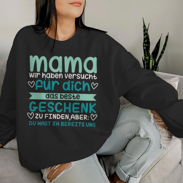 Mamaersucht Das Beste Geschenk Aber Du Hast Uns Mutter Sweatshirt Frauen Geschenke für Sie