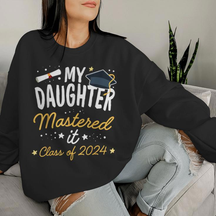 Masters Graduation My Daughter Mastered It Class Of 2024 Women Sweatshirt Gifts for Her