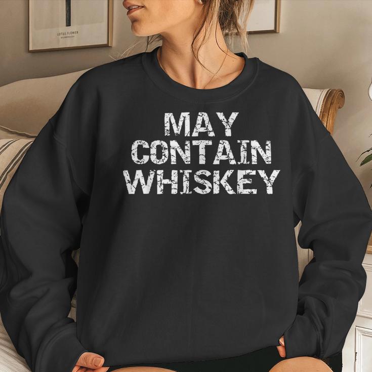 May Contain Whiskey For Drinking Women Sweatshirt Gifts for Her