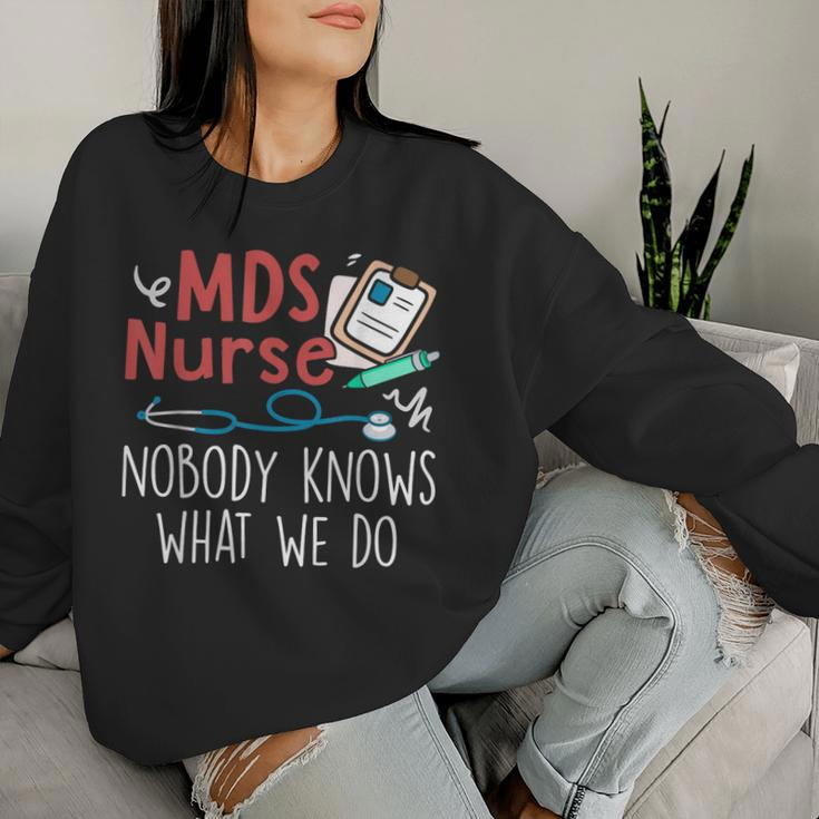 Mds Nurse Nobody Knows What We Do Women Sweatshirt Gifts for Her