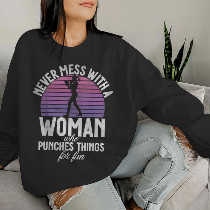 Never Mess With A Woman Who Punches Things For Fun Boxing Women Sweatshirt Gifts for Her