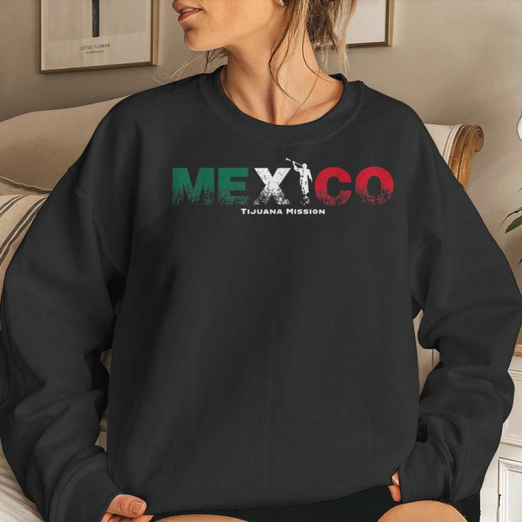Mexico Tijuana Mission Women Sweatshirt Gifts for Her