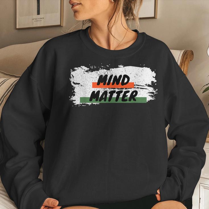 Mind Over Matter Growth Mindset For Or Women Women Sweatshirt Gifts for Her