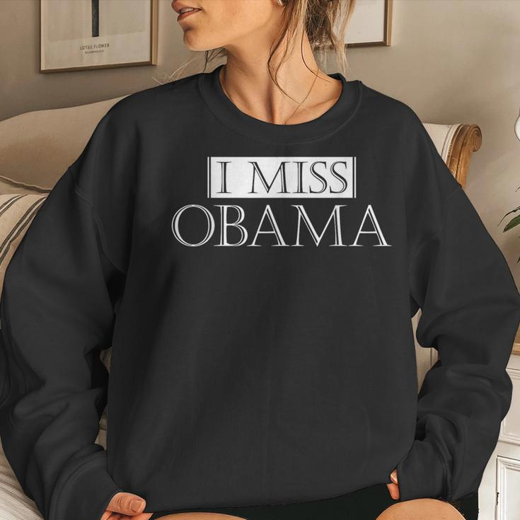 I Miss Obama Democrat Political Women Sweatshirt Gifts for Her