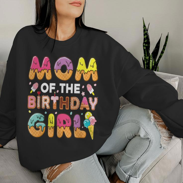Mom Of The Birthday Bday Girl Ice Cream Birthday Party Women Sweatshirt Gifts for Her