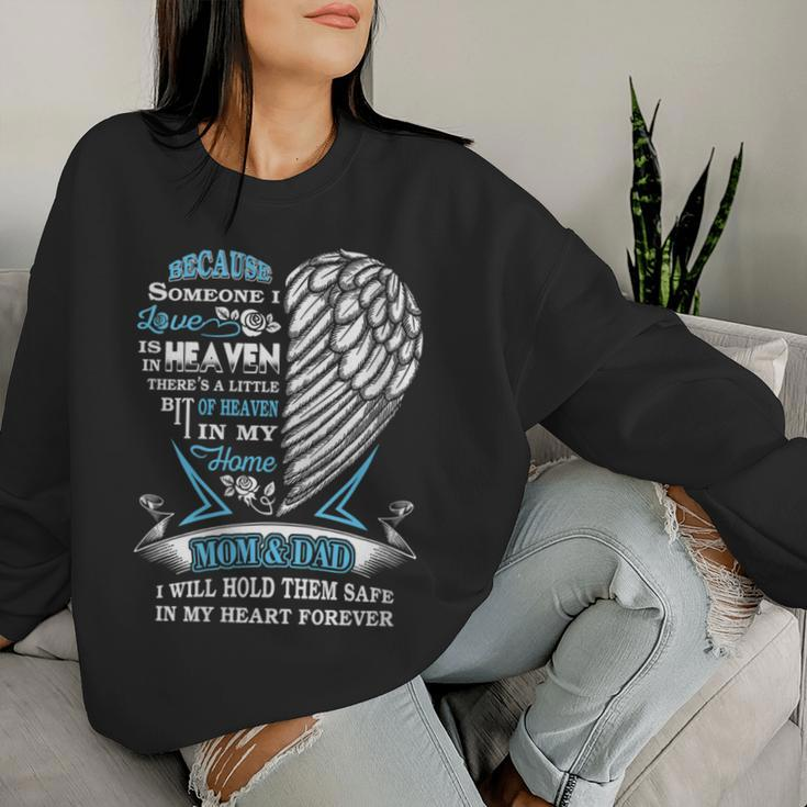 Mom Dad In Heaven Forever In My Heart In Memory Of Parents Women Sweatshirt Gifts for Her