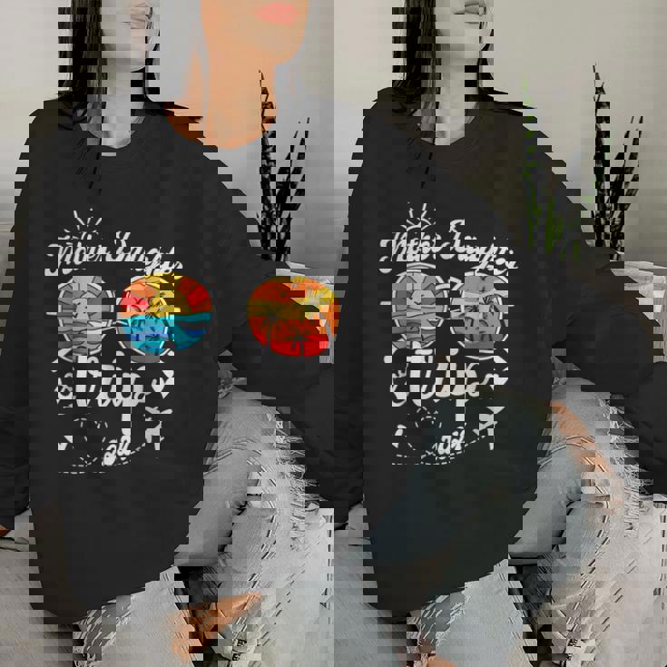 Mother Daughter Trip 2024 Family Vacation Matching 2024 Women Sweatshirt Gifts for Her