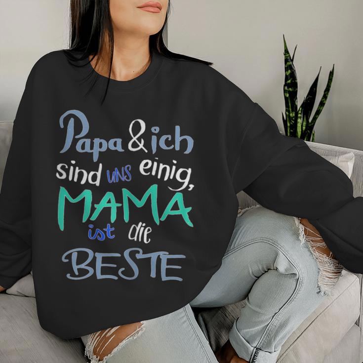 Mother's Day Papa & Ich Sind Uns Einig Mama Ist Die Beste Sweatshirt Frauen Geschenke für Sie