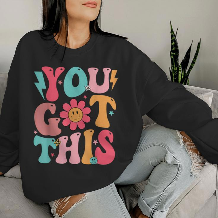 Motivational Testing Day Teacher Student You Got This Women Sweatshirt Gifts for Her