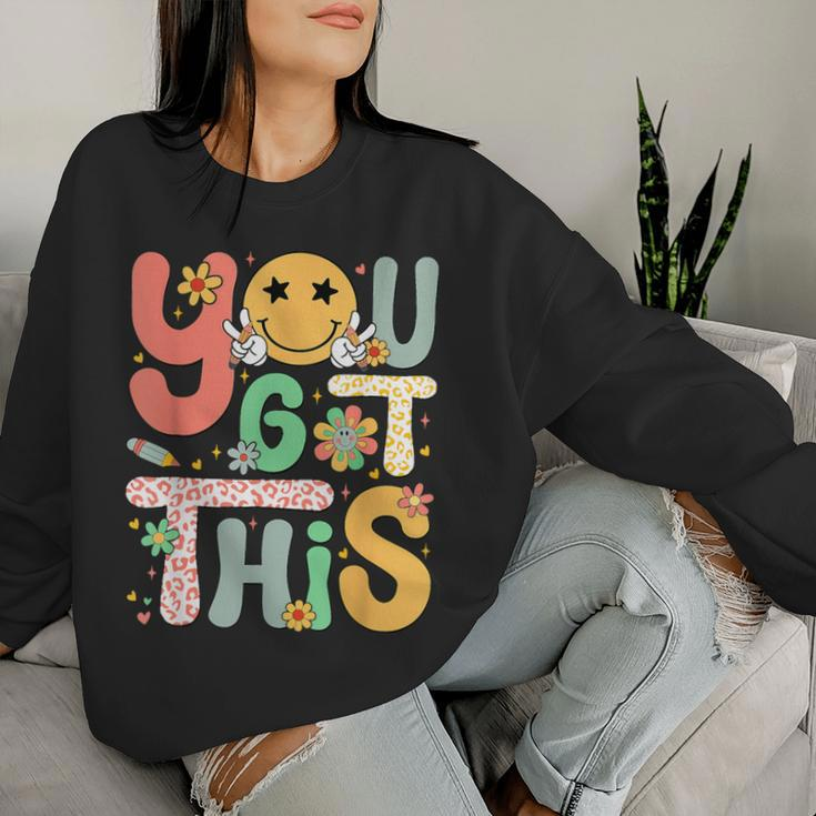 You Got This Motivational Testing Day Teacher Students Women Sweatshirt Gifts for Her