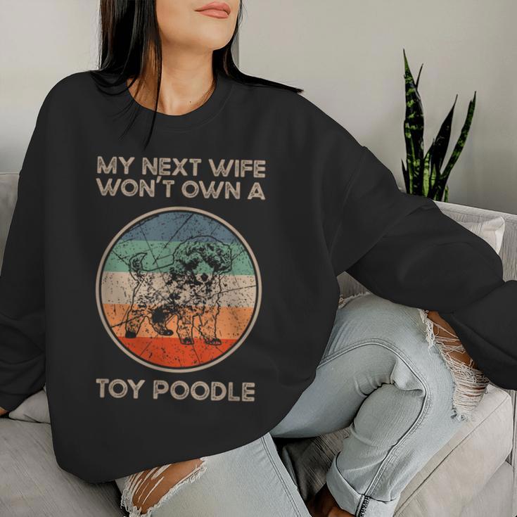 Next Wife Wife Won't Own Dog Ehemannater Spielzeug Pudel Papa Sweatshirt Frauen Geschenke für Sie