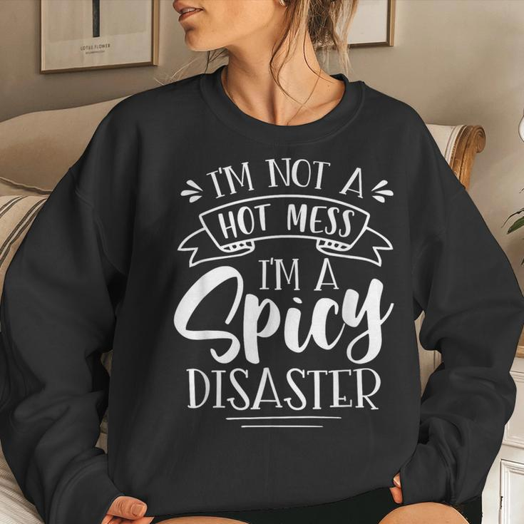 Not Hot Mess I'm Spicy Disaster Girl Trendy Saying Women Sweatshirt Gifts for Her