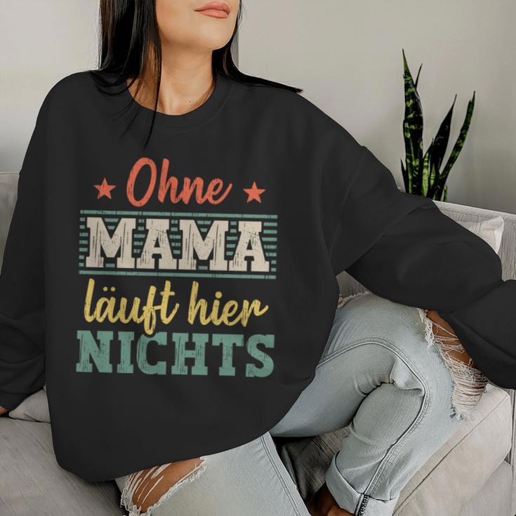 Ohne Mama Läuft Hier Nichts Beste Mama Sweatshirt Frauen Geschenke für Sie