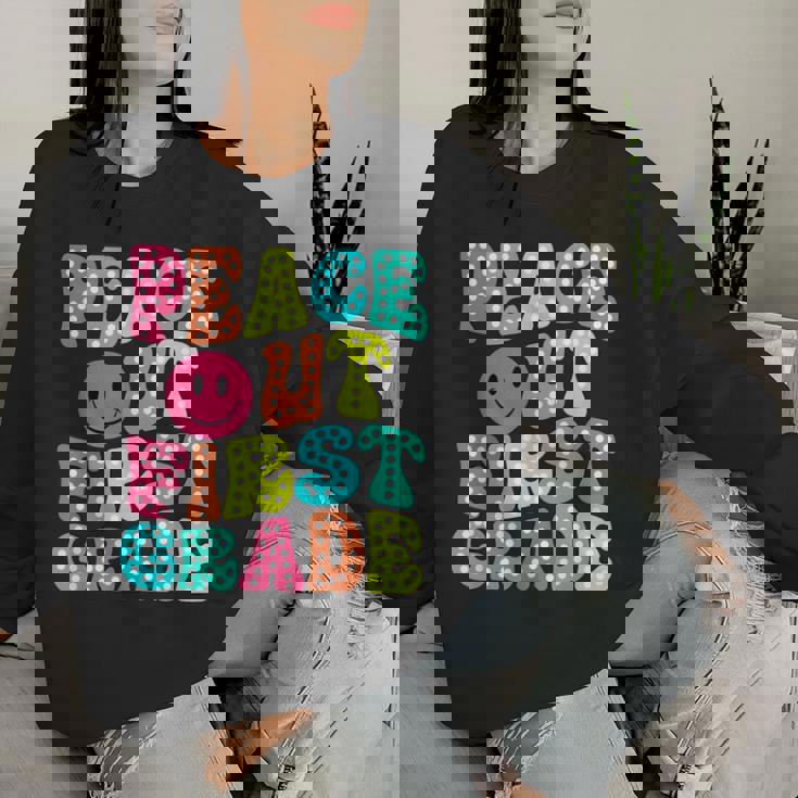 Peace Out First Grade Graduation Last Day Of School Groovy Women Sweatshirt Gifts for Her