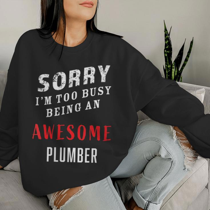 Plumber Sorry I'm Too Busy Being An Awesome Blue Collar Women Sweatshirt Gifts for Her