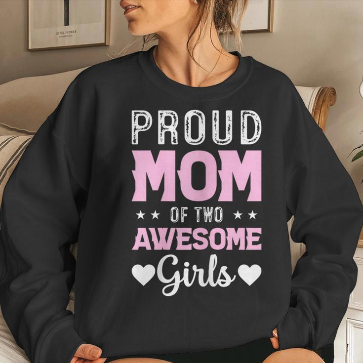 Proud Mom Of 2 Girls Mother's Day Celebration Women Sweatshirt Gifts for Her