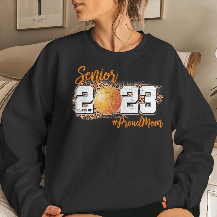 Proud Mom Of 2023 Senior Basketball Class Of 2023 Graduate Women Sweatshirt Gifts for Her