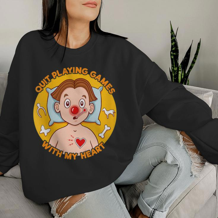 Quit Playing Games With My Heart Operation Women Sweatshirt Gifts for Her
