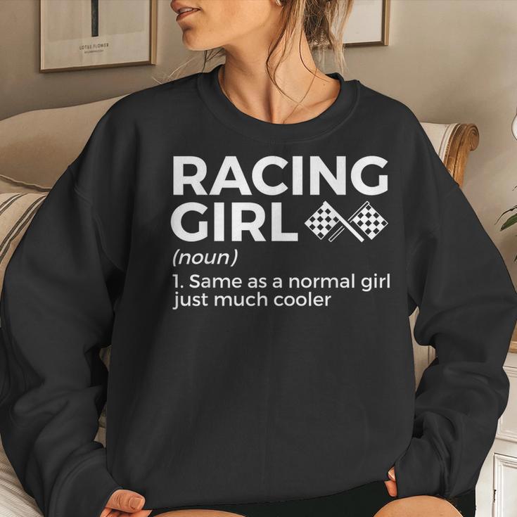 Racing Girl Definition For Racers Race Car Parties Women Sweatshirt Gifts for Her